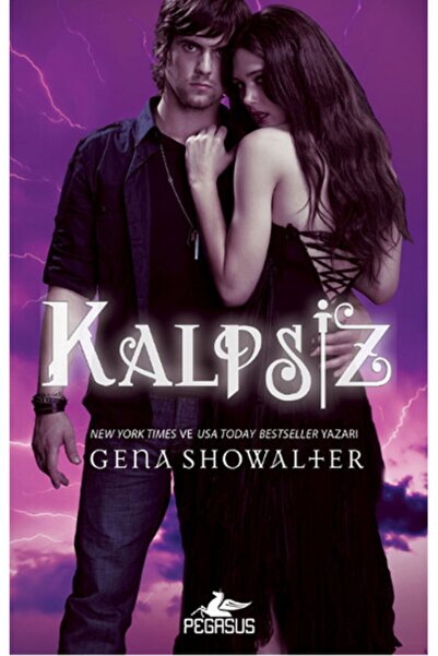Pegasus Yayınları Kalpsiz - Kördüğüm Serisi 3 & Gena Showalter