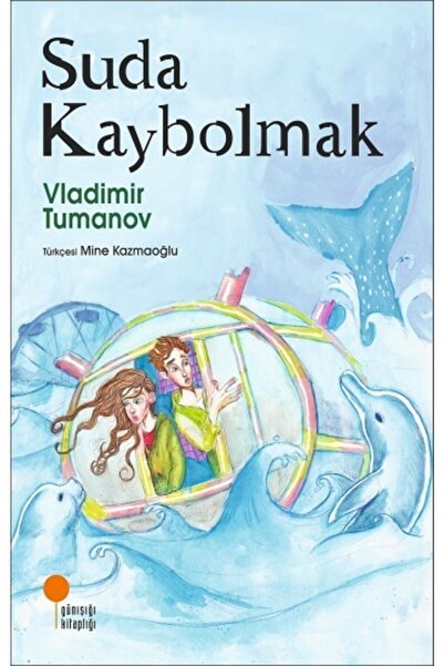 Günışığı Kitaplığı - Suda Kaybolmak Vladimir Tumanov