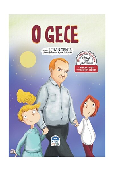 Martı Yayınları O Gece / Türkçe Tema Hikayeleri