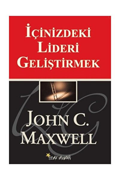 Beyaz Yayınları Içinizdeki Lideri Geliştirmek / John C. Maxwell / / 978975826...