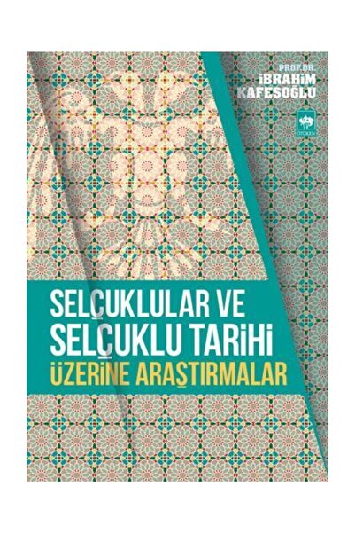 Ötüken Neşriyat Selçuklular Ve Selçuklu Tarihi Üzerine Araştırmalar
