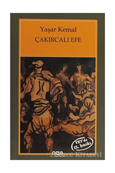 Yapı Kredi Yayınları Çakırcalı Efe/yaşar Kemal