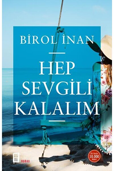 Mona Kitap Hep Sevgili Kalalım - Birol İnan
