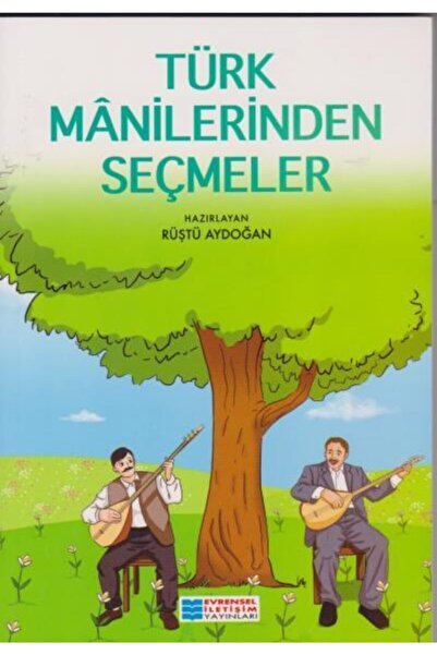 Evrensel İletişim Yayınları Türk Manilerinden Seçmeler