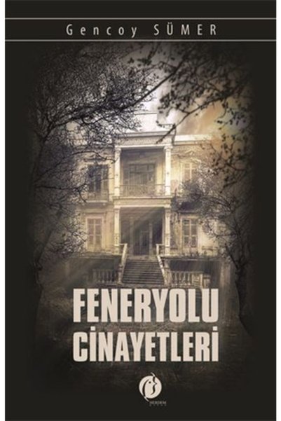 Genel Markalar Feneryolu Cinayetleri Gencoy Sümer Kitabı 320 Sayfa Herdem Kitap