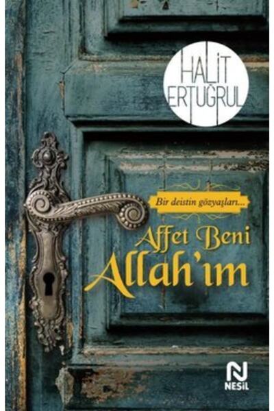 Nesil Yayınları Affet Beni Allah'ım & Bir Deistin Gözyaşları