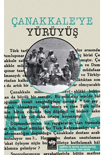 Ötüken Neşriyat Çanakkale'ye Yürüyüş - Hüseyin Nihal Atsız