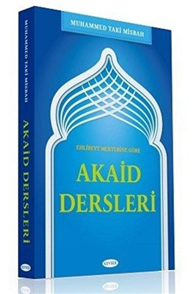 Kevser Yayınları Ehl-i Beyt Mektebine Göre Akait Dersleri