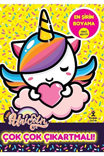 Doğan Egmont Yayıncılık I Love Unicorn En Şirin Boyama - Çok Çok Çıkartmalı!