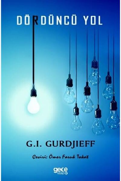 Gece Kitaplığı Dördüncü Yol / G. I. Gurdjieff / / 9786257904766