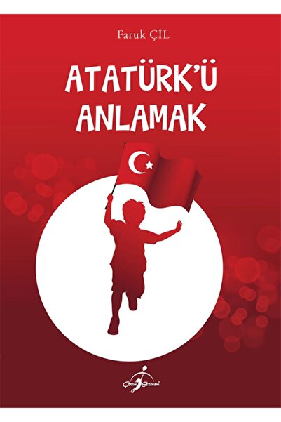 Çocuk Gezegeni Atatürk'ü Anlamak - Yayınları