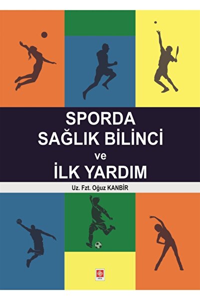 Genel Markalar Sporda Sağlık Bilinci Ve Ilk Yardım Oğuz Kanbir - Oğuz Kanbir