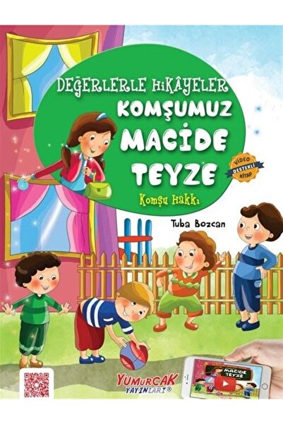 Yumurcak Yayınları Komşumuz Macide Teyze / Değerlerle Hikayeler