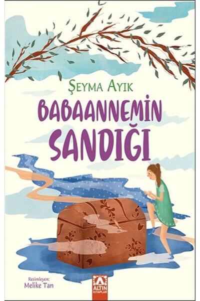 Altın Kitaplar Babaannemin Sandığı - Şeyma Ayık 9789752126701