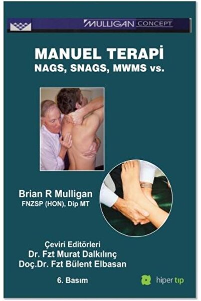 Genel Markalar Manuel Terapi Nags, Snags, Mwms Vs. Brian R. Mulligan 97860591...