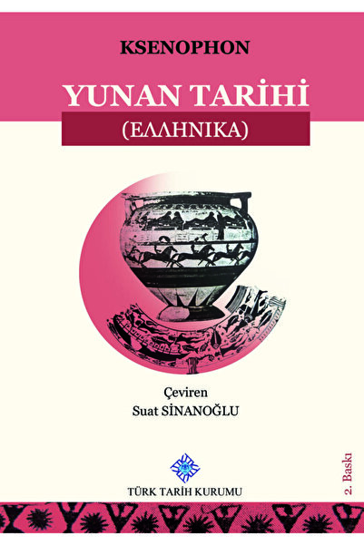 Türk Tarih Kurumu Yayınları Yunan Tarihi / Ksenophon /