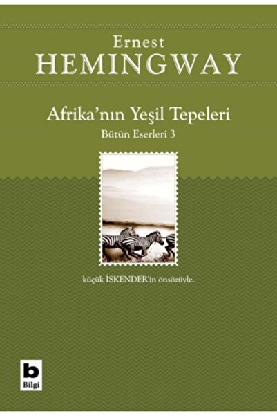 Bilgi Yayınevi Afrika’nın Yeşil Tepeleri Bütün Eserleri 3