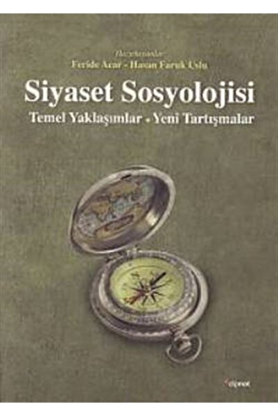 Dipnot Yayınları Siyaset Sosyolojisi: Temel Yaklaşımlar - Yeni Tartışmalar - ...