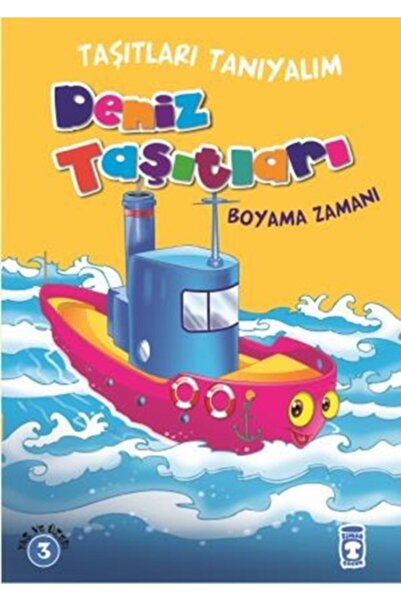 Timaş Çocuk Deniz Taşıtları / Taşıtları Tanıyalım