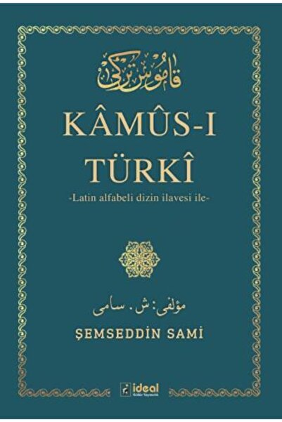 İdeal Kültür Yayıncılık Kamus-ı Türki; Latin Alfabeli Dizin İlavesi İle
