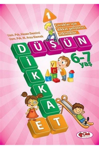 Çilek Kitaplar Düşün Ve Dikkat Et 6-7 Yaş : 1.kitap