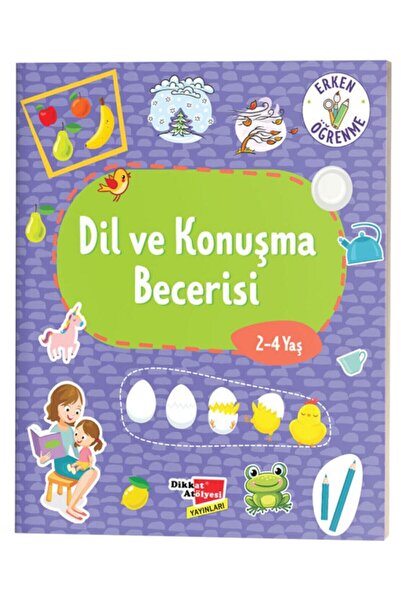 Dikkat Atölyesi Yayınları Dil Ve Konuşma Becerisi 2-4 Yaş