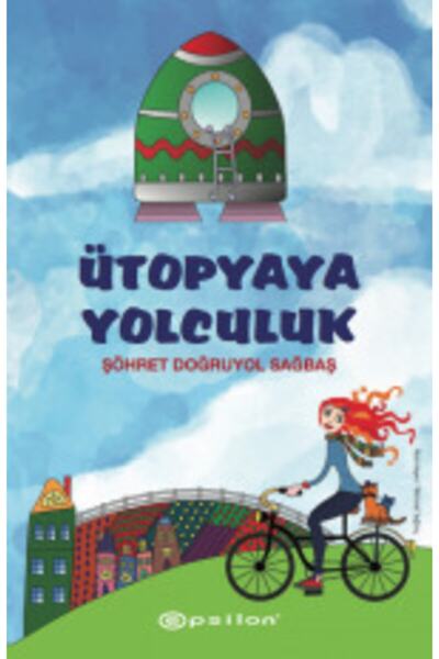 Epsilon Yayınevi Ütopyaya Yolculuk (Karton Kapak)