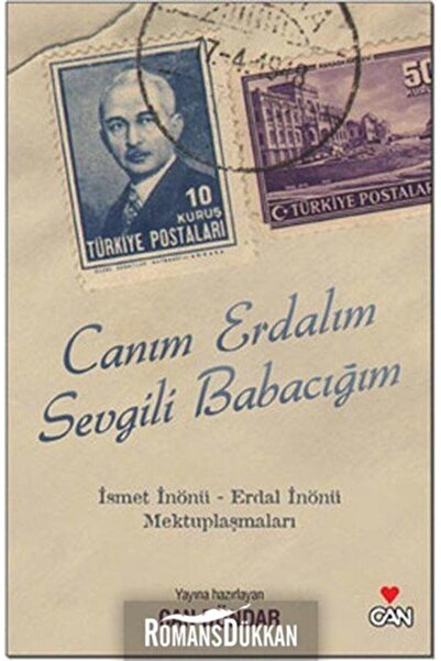 Can Yayınları Canım Erdalım Sevgili Babacığım İsmet İnönü Erdal İnönü Mektupl...