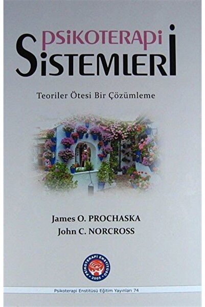 Genel Markalar Psikoterapi Sistemleri - James O. Prochaska,john C. Norcross