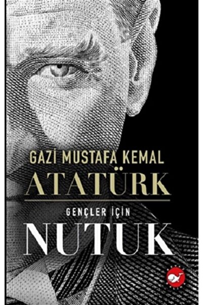 Beyaz Balina Yayınları Gençler İçin Nutuk Mustafa Kemal Atatürk