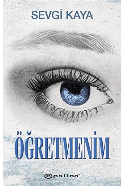 Epsilon Yayınevi Öğretmenim- Sevgi Kaya