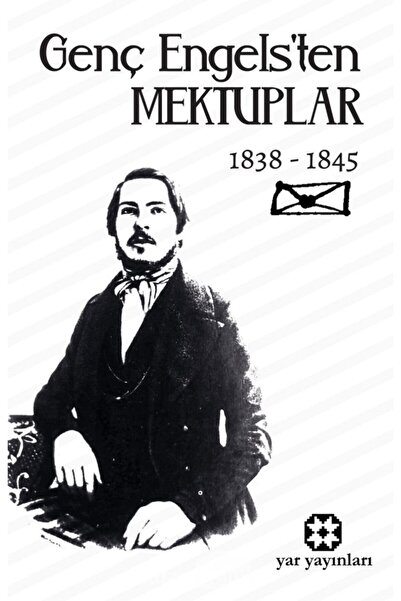 Yar Yayınları Genç Engels’ten Mektuplar / Friedrich Engels / / 9786257136204