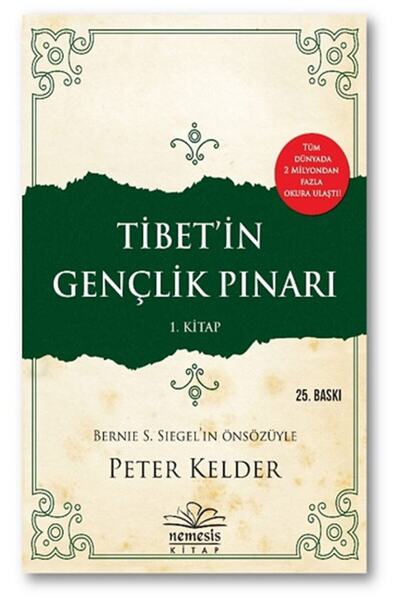 Nemesis Kitap Tibet’in Gençlik Pınarı 1. Kitap - Peter Kelder 9786059961899