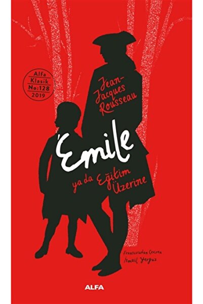 Alfa Yayınları Emile Ya Da Eğitim Üzerine (ciltli) - Jean Jacques Rousseau -
