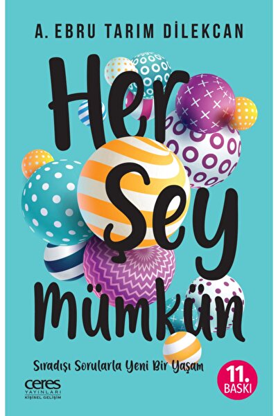Ceres Yayınları Her Şey Mümkün A. Ebru Tarım Dilekcan