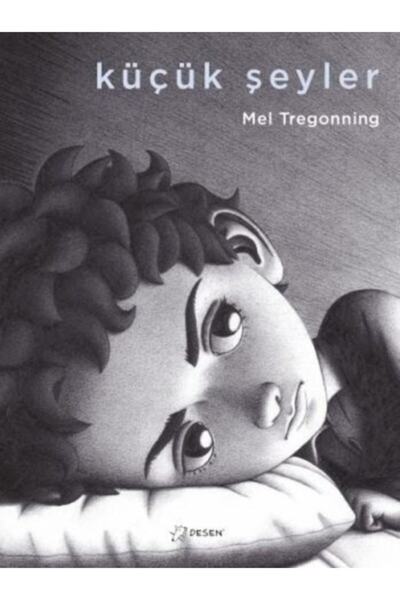 Desen Yayınları Küçük Şeyler kitabı - Mel Tregonning - Desen Yayınları
