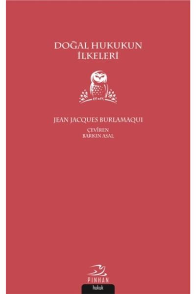 Pinhan Yayıncılık Doğal Hukukun Ilkeleri-jean Jacques Burlamaqui-