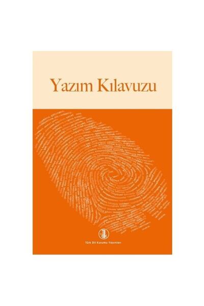 Türk Dil Kurumu Yazım Kılavuzu - TDK (GÜNCEL BASKI)