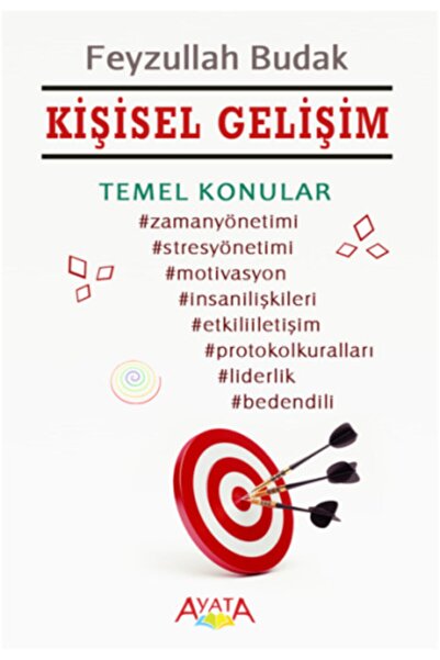 Ayata Kitap Kişisel Gelişim (temel Konular) - Feyzullah Budak