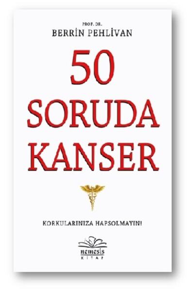 Nemesis Kitap Bsrl K11 50 Soruda Kanser - Berrin Pehlivan