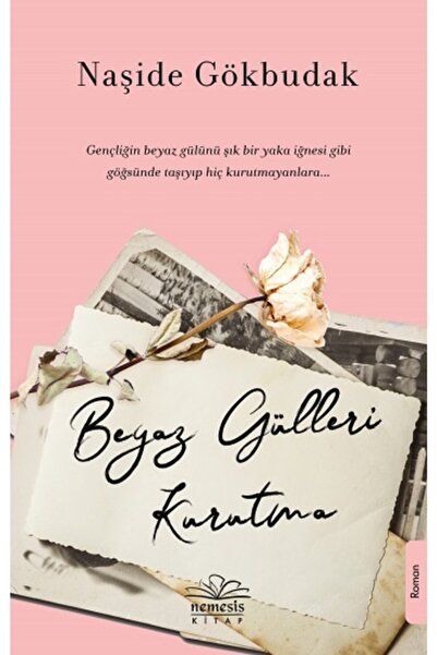 Nemesis Kitap Beyaz Gülleri Kurutma