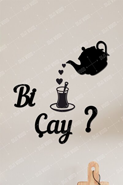 Diji Wood Bi Çay Yazılı Duvar Dekoru Tablo