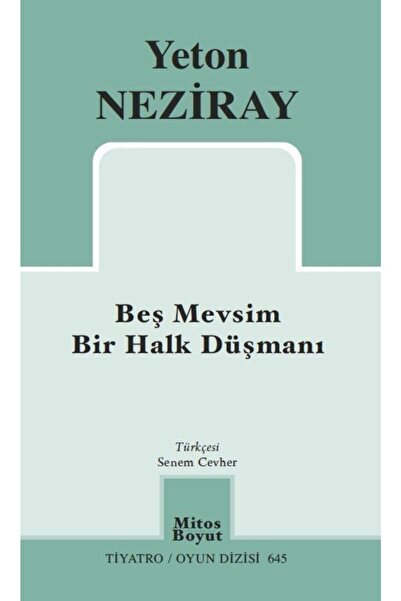 Mitos Boyut Yayınları Beş Mevsim Bir Halk Düşmanı / Yeton Neziray / / 9786057...