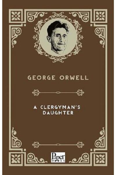 PAPER BOOKS A Clergyman's Daughter & George Orwell