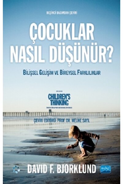 Nobel Akademik Yayıncılık Çocuklar Nasıl Düşünür? / David F. Bjorklund / / 97...
