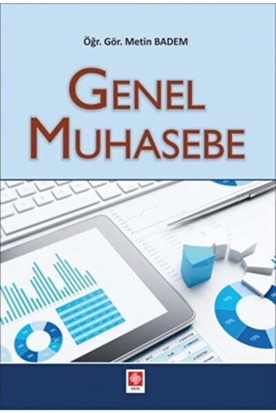 Ekin Basım Yayın Genel Muhasebe / Metin Badem / / 9786257667630