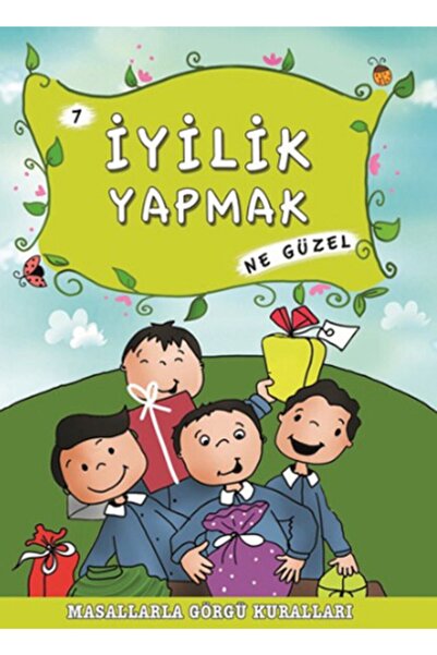 Timaş Çocuk Masallarla Görgü Kuralları Iyilik Yapmak Ne Güzel