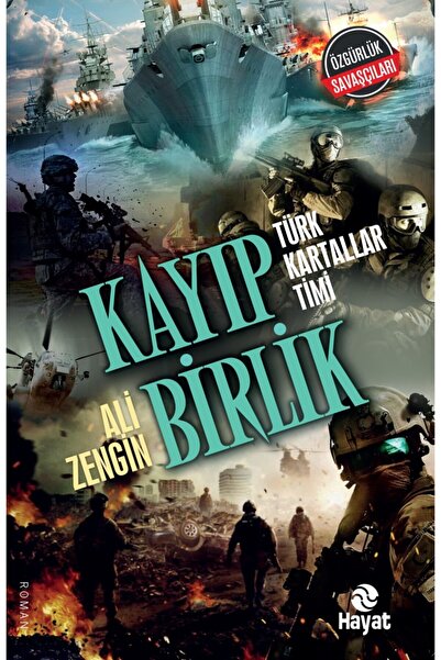 Hayat Yayınları Kayıp Birlik - Türk Kartallar Timi