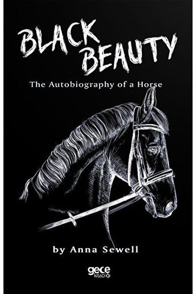 Gece Kitaplığı Black Beauty An Autobiography Of A Horse