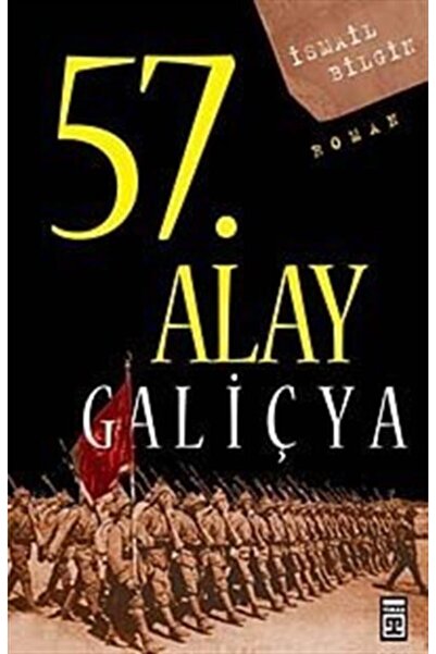 Timaş Yayınları 57. Alay-galiçya & Ölümsüz Alayın Öyküsü